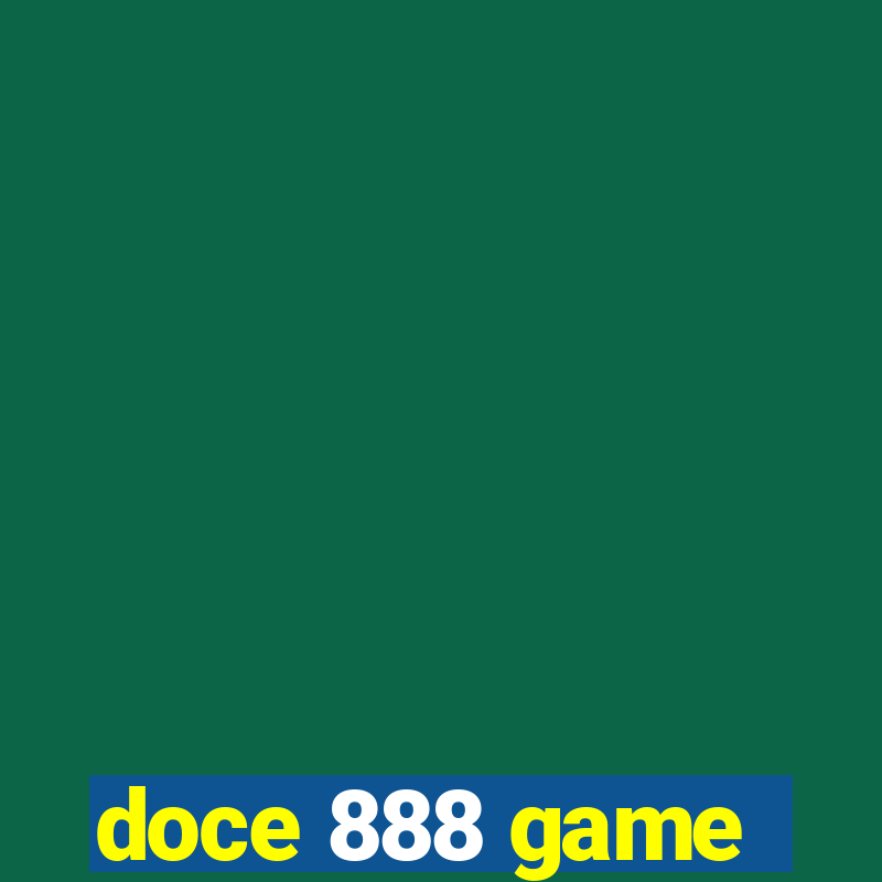 doce 888 game